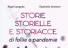 LIBRI: STORIE STORIELLE E STORIACCE DI FOLLIE E PANDEMIE